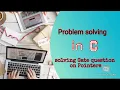 Problem Solving in C Gate 2010 Question On Pointers