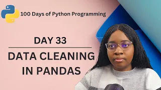 Data Cleaning in Pandas 100 Days of Python Programming Day-33
