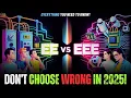 EE vs EEE in 2025 Which Branch Has More Scope Don t Choose EE or EEE Without Watching This
