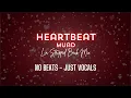 Download Lagu Muad - Heartbeat | LIA Stripped back mix No Beats Vocals Only