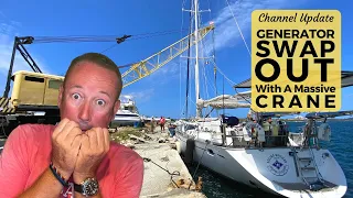 Boat Life: Generator Swap Out With A Massive Crane | Westerbeke for a Northern Lights Diesel Marine