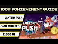 Lantern Push 100 Achievement Walkthrough 2000GS in 8-10 Minutes