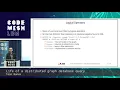 Teon Banek - Life of a distributed graph database query Code Mesh LDN 18