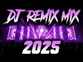 Lagu DJ REMIX 2025 - Remixes \u0026 Mashups of Popular Songs 2025 | DJ Remix Song Club Music Disco DJ Mix 2024