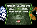 4Q - Maclay Football Live