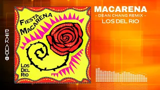 Macarena (Dean Chang Remix) - Los Del Rio
