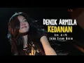 Download Lagu Kedanan - Denik Armila ( Official Music Video ANEKA SAFARI )