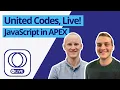 United Codes Live - JavaScript in APEX