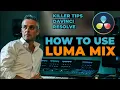 How to use LUMA MIX (Pro Grading Techniques) in DaVinci Resolve