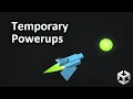Temporary Powerups in Unity