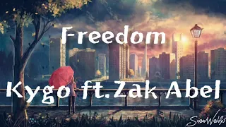 freedom kygo ft zak abel