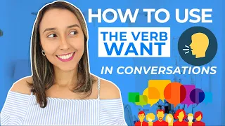 Download How To Use The Verb Want in English Conversations MP3