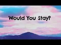 Download Lagu Would You Stay By Mindme feat. Le June
