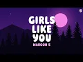 Download Lagu Maroon 5 – Girls Like You (Lyrics) | Romantic Pop Hit | Official Lyric Video