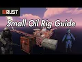 Rust Monument Guide - Small Oil Rig