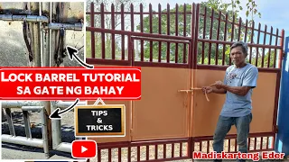 LOCK BARREL NG GATE TUTORIAL TIPS TRICKS Madiskarteng Eder