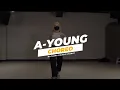 [A-YOUNG class] Asiahn - My World |  CHOREOGRAPHY