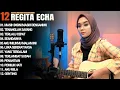 Download Lagu REGITA ECHA FULL ALBUM - MASIH DISINI MASIH DENGANMU | LAGU GALAU VIRAL 2025