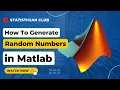 Generate Random Numbers in Matlab