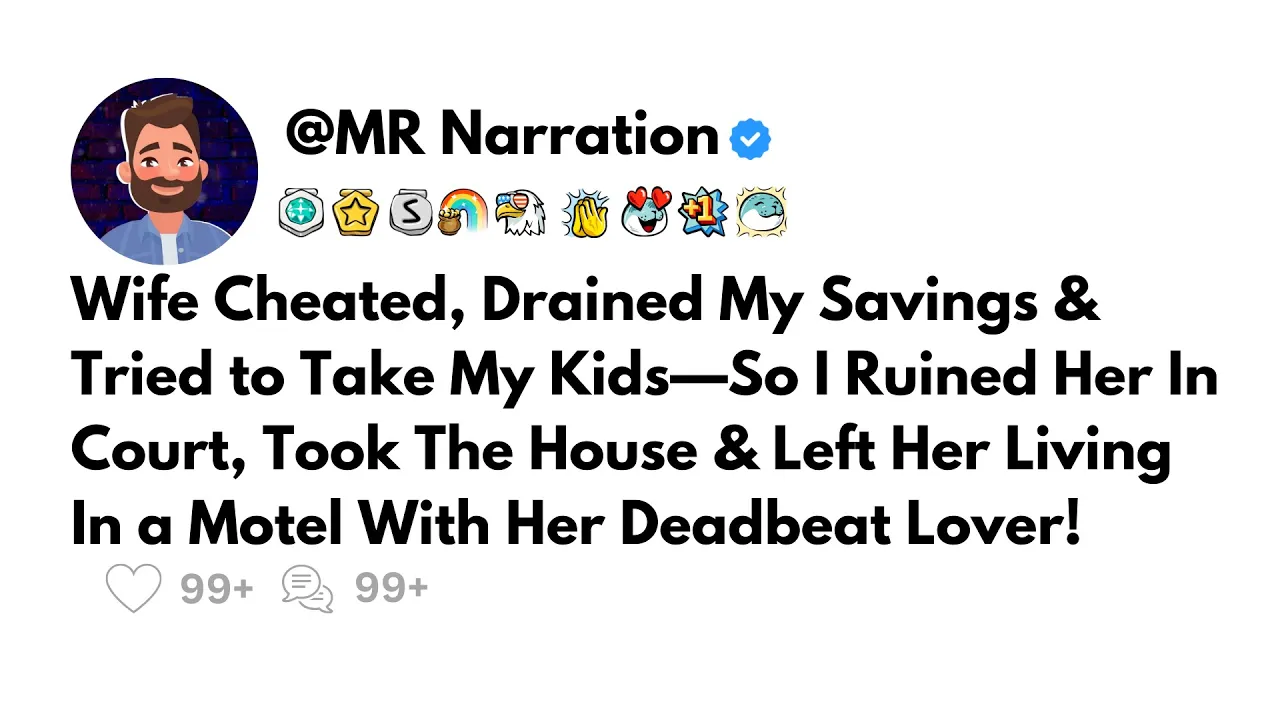Outline Video Wife Cheated, Drained My Savings & Tried to Take My Kids—So I Ruined Her In Court, Took The House.