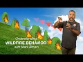 Understanding Wildfire Behavior with Mark Brown