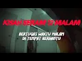 Download Lagu MJ12 KISAH PALING SERAM | SERAM 12 MALAM - BERTUGAS WAKTU MALAM