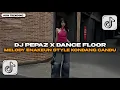 Download Lagu DJ PEPAZ X DANCE FLOOR MELODY ENAKEUN SLOWBASS VIRAL TIKTOK TERBARU 2025