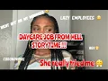 DAYCARE JOB HORROR STORYTIME childish grown women