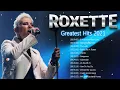 Download Lagu The Very Best Of Roxette songs 2022💖Roxette Greatest Hits Full Album 2022💖Best Songs of Roxette 2022