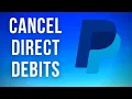 How To FIND CANCEL Paypal Direct Debit Subscription Impossible TASK