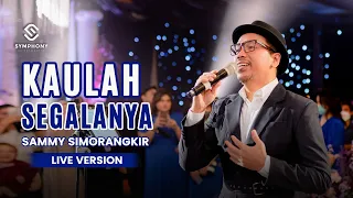 Download KAULAH SEGALANYA - SAMMY SIMORANGKIR - (LIVE VERSION) - ORCHESTRA | SYMPHONY ENTERTAINMENT MP3