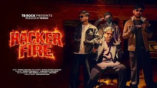 Hacker Fire | Official Music Video ft. @RaiStar & @GyanGaming