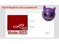 Raspberry Pi with Node-RED Tutorial - Don t forget to set a password