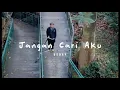 Download Lagu Dedap - Jangan Cari Aku (Official Lyric Video)