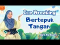 Download Lagu Ice Breaking “BERTEPUK TANGAN” | Seru Banget 
