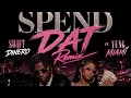 Spend Dat Remix ft Yung Miami 
