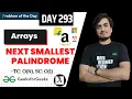 Day 293 - Next Smallest Palindrome Arrays JAVA C GFG POTD DSA SHEET