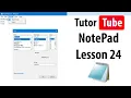 Notepad Tutorial - Lesson 24