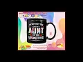 I m not just the aunt I m the godmother mug