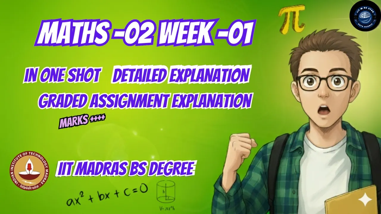 Maths 2 Week 1 | IIT Madras BS Degree | Full Explanation + Graded Assignment Solutions 🔥