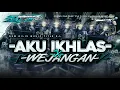 Download Lagu DJ AKU IKHLAS TRAP PARTY X WEJANGAN COCOK BUAT KARNAVAL 2025