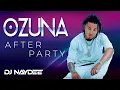 Download Lagu Ozuna Mix 2020, 2019, 2018 🐻 - Best Of Ozuna After Party - Mixed By DJ Naydee