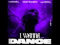 Hardwell & Nicky Romero Ft. Meryll - I Wanna Dance
