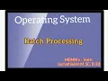 Batch System Batch Programming operating system tamil