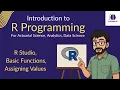 R Programming Lecture 1 R Studio Basic Functions Defining Variables For Actuarial Analytics