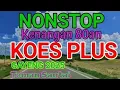 Lagu Koplo jawa KOES PLUS Terbaru 2025 paling enak didengar teman perjalanan