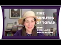 Five Minutes of Torah with Rabbi Laura Duhan-Kaplan