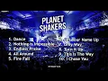 Planetshakers Songs / Praise songs / Christian songs non stop