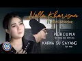 Download Lagu Nella Kharisma Ft. Nuel Shineloe - PERCUMA \u0026 KARNA SU SAYANG ( Official Lyric Video )