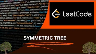 SYMMETRIC TREE LEETCODE CODE LEETCODE 101
